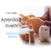 aprenda a investir , curso aprenda a investir , investimentos