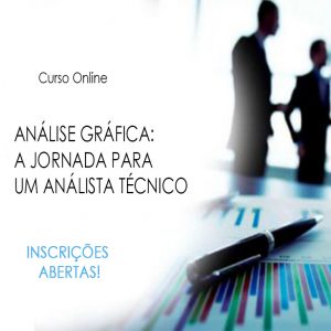 Analise Gráfica – A jornada para um Analista Técnico